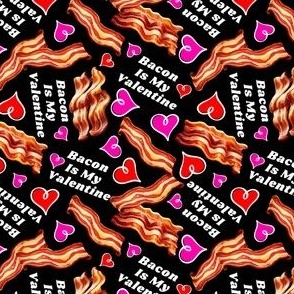 Bacon Is My Valentine Black