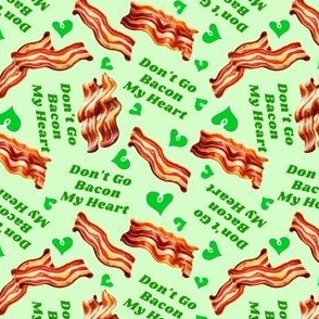 dont go bacon my heart green