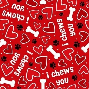 Large Scale Puppy Love I Chews You Dog Valentine Hearts Bones and Paw Prints in Red