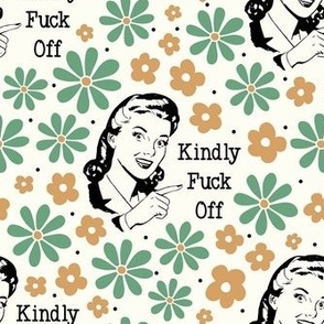 Large Scale Kindly Fuck Off Sassy Ladies Sarcastic Sweary Floral on Ivory