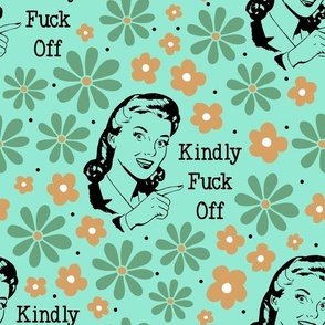 XL Scale Kindly Fuck Off Sassy Ladies Sarcastic Sweary Floral on Mint