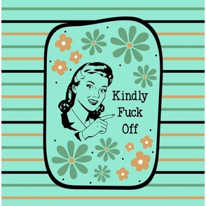 14x18 Panel Kindly Fuck Off Sassy Ladies on Mint for DIY Garden Flag Small Wall Hanging or Tea Towel