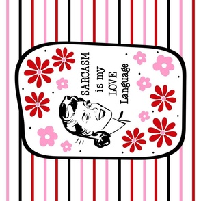 Large 27x18 Panel Sassy Ladies Sarcasm is my Love Language for Wall Hanging or Tea Towel copy