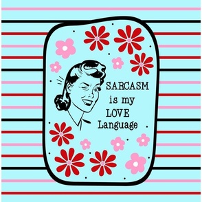 14x18 Panel Sarcasm is my Love Language Sassy Ladies in Blue for DIY Garden Flag Small Wall Hanging or Tea Towel