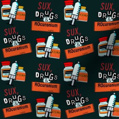 Sux, Drugs and Rocuronium on black