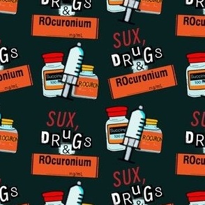 Sux, Drugs and Rocuronium on black