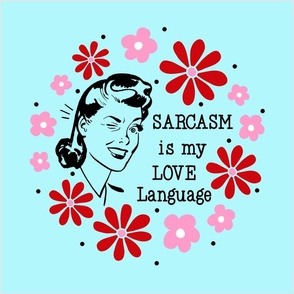 18x18 Panel Sarcasm is my Love Language Sassy Ladies on Blue for DIY Throw Pillow Cushion Cover Tote Bag