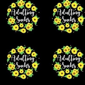 3" Circle Panel Adulting Sucks Sunflower Floral on Black for Embroidery Hoop Projects Quilt Squares Iron on Patches Small Crafts
