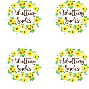 3" Circle Panel Adulting Sucks Sunflower Floral for Embroidery Hoop Projects Quilt Squares Small Crafts