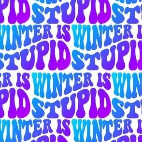 Bigger Winter is Stupid 