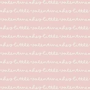 Hey Little Valentine | Pink Valentine's Day Love Letter, Hand Written, Lettering  - Soft Pink