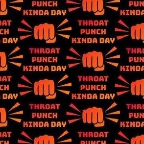 Throat Punch Kinda Day Orange
