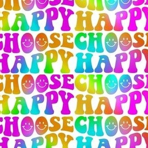 Choose Happy Message in Rainbow Colors