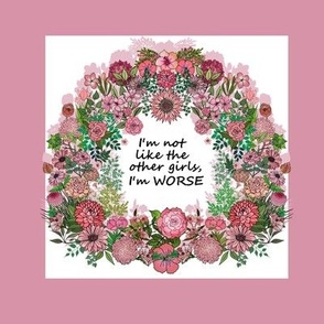 I'm Not Like the Other Girls I'm Worse Embroidery Template 