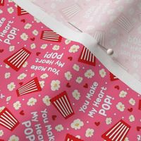 Small Scale You Make My Heart Pop! Valentine Popcorn in Pink