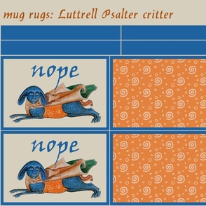 mug rugs: Luttrell Psalter "Nope" Critter