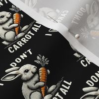 I Don't Carrot All Sarcastic Rabbits Black