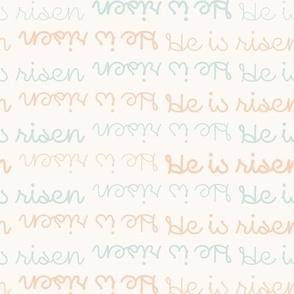 He Is Risen Light Blue and Peach Text on White