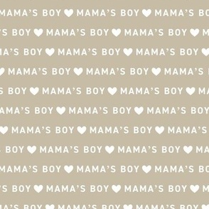 Mama's Boy - Mother's Day basic text design with hearts Sand 