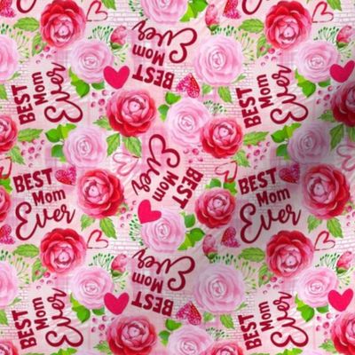 Medium Scale Best Mom Ever Mother's Day Red and Pink Floral