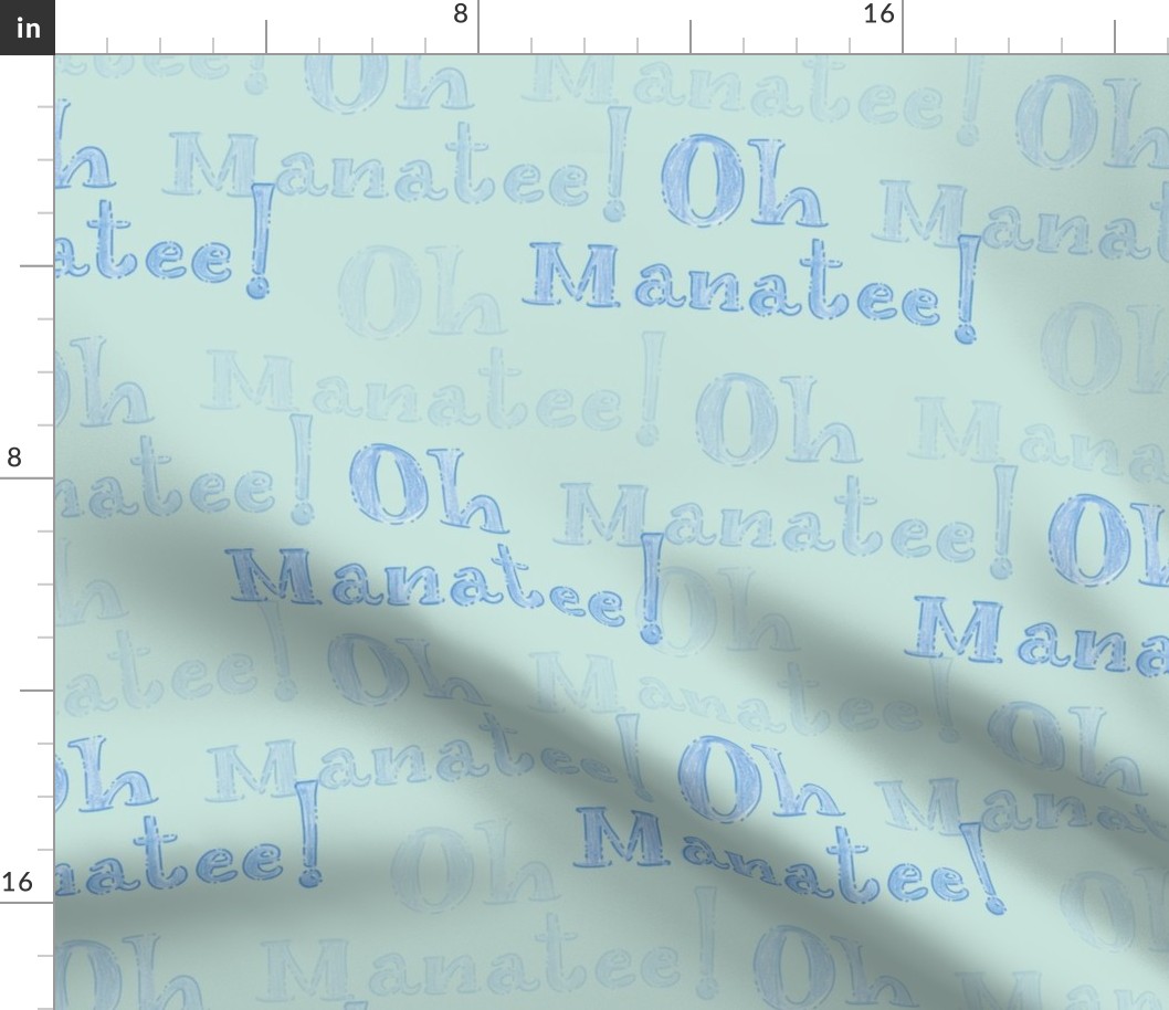 Oh Manatee! Whimsical Hand-Lettered Colored Pencil Design in Edgewater Green | Large Scale