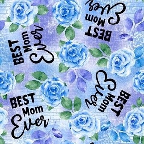 Large Scale Best Mom Ever Mother's Day Floral in Blue and Purple