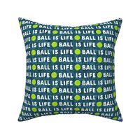 (3/4" scale) Ball is life - dog tennis ball - teal - LAD24