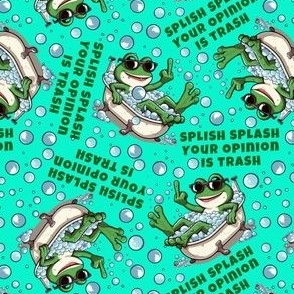 Splish Splash Your Opinion Is Trash Middle FingerFrog Teal Mint