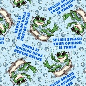 Splish Splash Your Opinion Is Trash Middle Finger Frog Blue