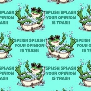 Splish Splash Your Opinion Is Trash Middle Finger Frog Mint Teal