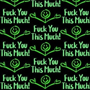 Fuck You This Much Swear Sweary Word Green