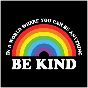 Be Kind Square Panel 18x18 Rainbow Pride Black