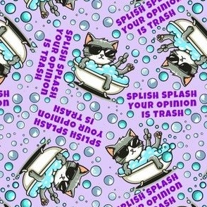Splish Splash Your Opinion Is Trash Middle Finger Cat Purple