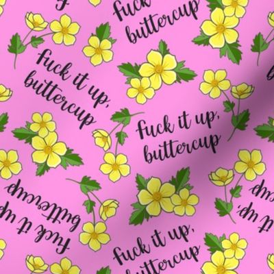 Medium - Fuck It Up, Buttercup Tossed - Pastel Pink