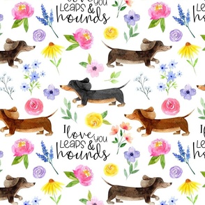 Dachshund Floral//I love you leaps & hounds//White - Large