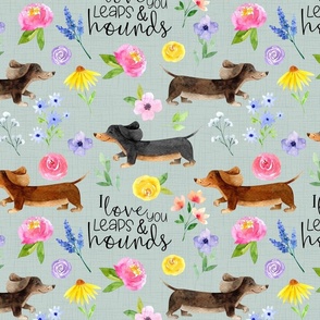 Dachshund Floral//I love you leaps & hounds//Green - Large