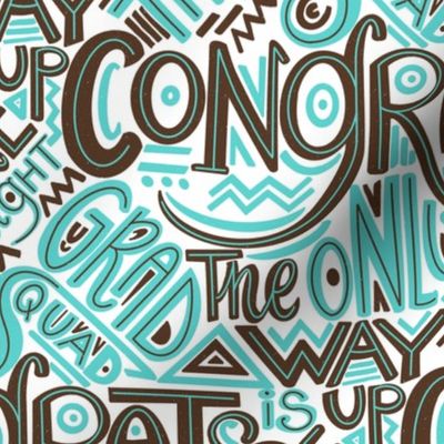 Hand-Lettered Graduation Fabric: Quirky Congrats & Bright Future Design in Espresso Brown & Tropical Turquoise for Boys - Unique Pattern