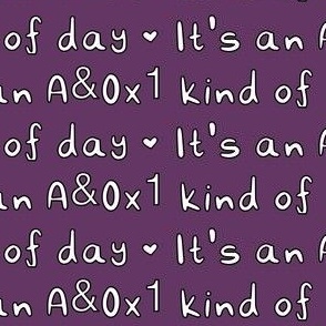 A&Ox1 Type of Day Text
