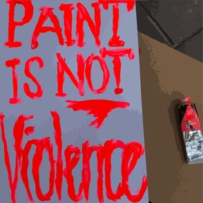 Paint Is Not Violence