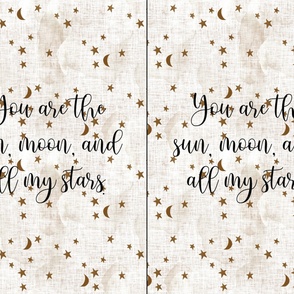 27x36: sugar sand linen you are the sun, moon, and all my stars
