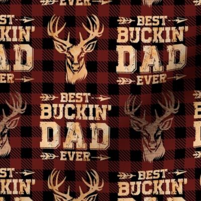 Bigger Best Buckin' Dad Ever Dark Red Buffalo Plaid