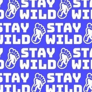 stay wild neon blue