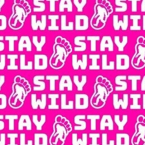 stay wild neon pink