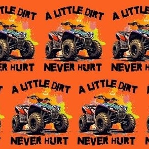 Small A Little Dirt Never Hurt 4x4 Four Wheeling Orange