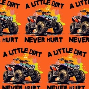 Large A Little Dirt Never Hurt 4x4 Four Wheeling Orange