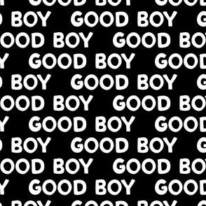 Good boy - dog - typography - black/white - LAD24