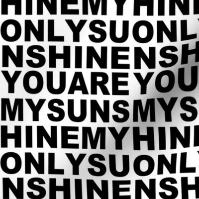 You Are My Sunshine Large Font Print