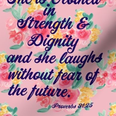 Christian  Strength and Dignity Proverbs 31:25