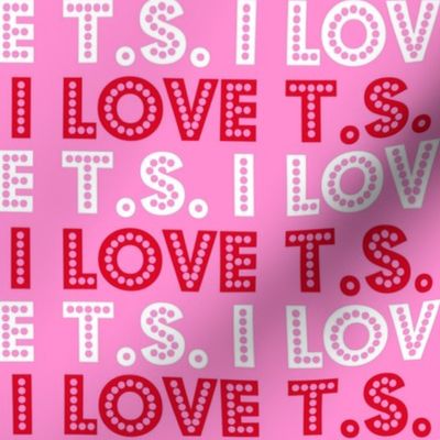 Smaller I Love TS Letters Pink Red and White