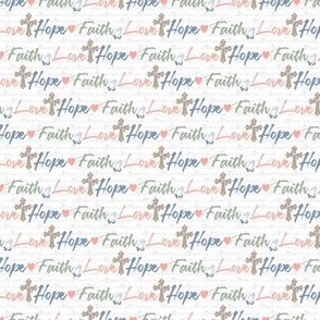 (small scale) faith love hope words